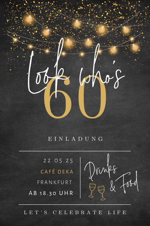 60. Geburtstag Einladung mit Lichterkette und SchultafelLook